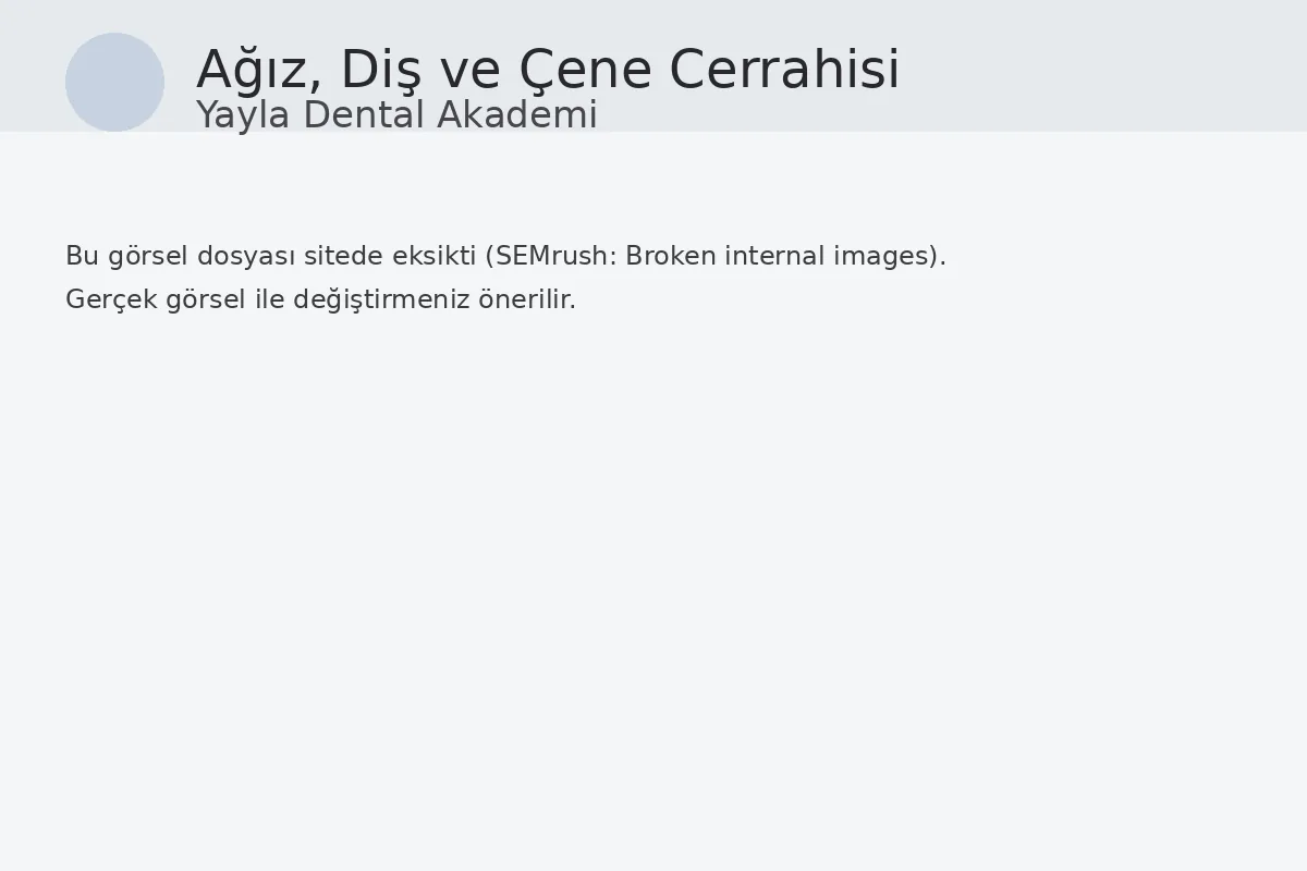 Bahçelievler’de diş implant tedavisi - Yayla Dental Akademi